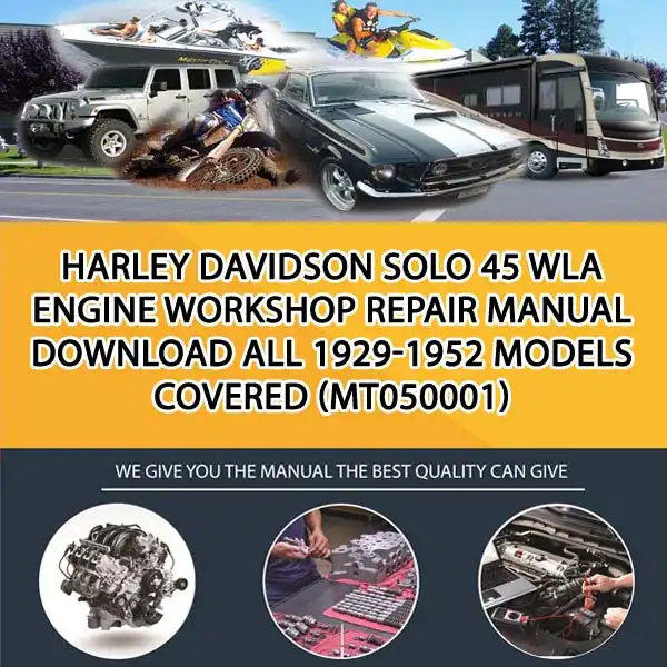 Harley Davidson Solo 45 Wla Engine Workshop Repair Manual Download All 1929-1952 Models Covered (MT050001)