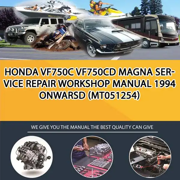 Honda Vf750C Vf750Cd Magna Service Repair Workshop Manual 1994 Onwarsd (MT051254)