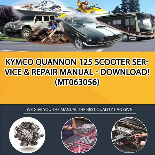 Kymco Quannon 125 Scooter Service & Repair Manual - Download! (MT063056)