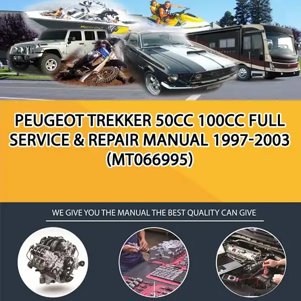Peugeot Trekker 50Cc 100Cc Full Service & Repair Manual 1997-2003 (MT066995)