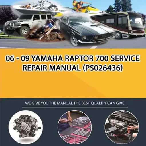 06 - 09 Yamaha Raptor 700 Service Repair Manual (PS026436)