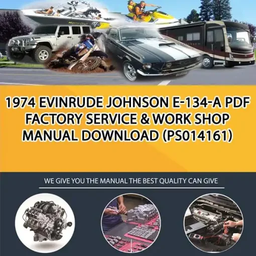 1974 Evinrude Johnson E-134-A Pdf Factory Service & Work Shop Manual Download (PS014161)