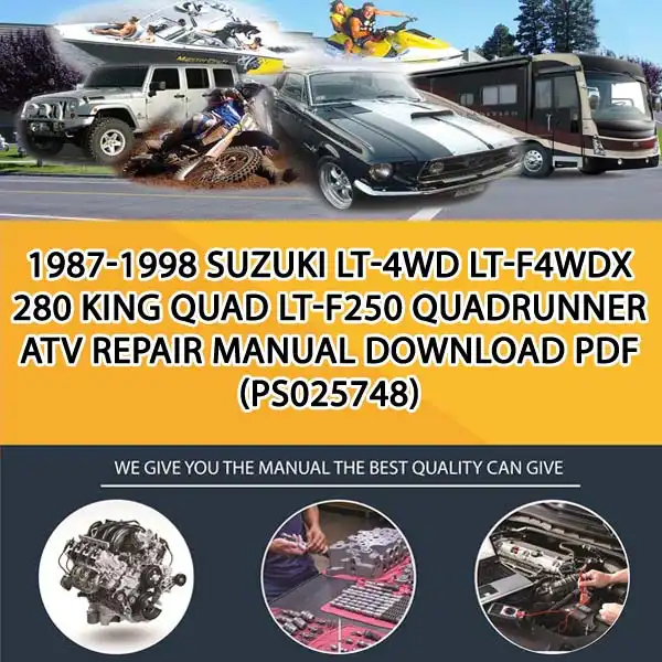 1987-1998 Suzuki Lt-4Wd Lt-F4Wdx 280 King Quad Lt-F250 Quadrunner Atv Repair Manual Download Pdf (PS025748)