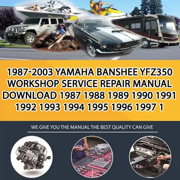 1987-2003 Yamaha Banshee Yfz350 Workshop Service Repair Manual Download 1987 1988 1989 1990 1991 1992 1993 1994 1995 1996 1997 1 (PS030002)