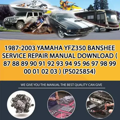 1987-2003 Yamaha Yfz350 Banshee Service Repair Manual Download ( 87 88 89 90 91 92 93 94 95 96 97 98 99 00 01 02 03 ) (PS025854)