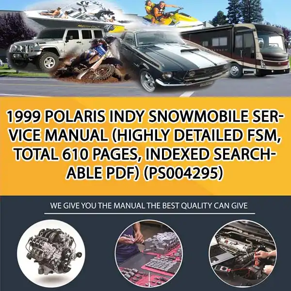 1999 Polaris Indy Snowmobile Service Manual (Highly Detailed Fsm, Total 610 Pages, Indexed Searchable Pdf) (PS004295)