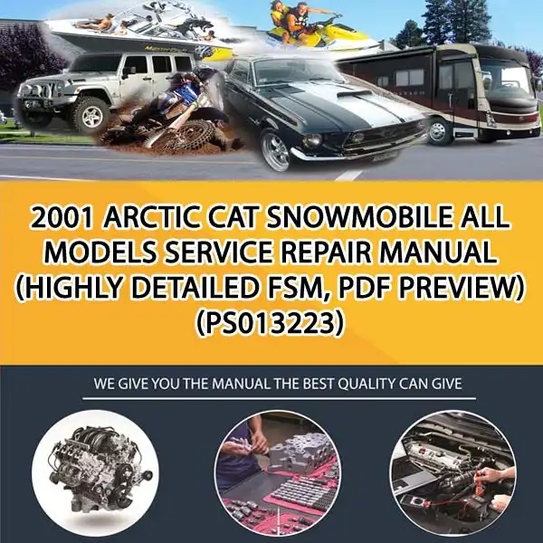2001 Arctic Cat Snowmobile All Models Service Repair Manual (Highly Detailed Fsm, Pdf Preview) (PS013223)
