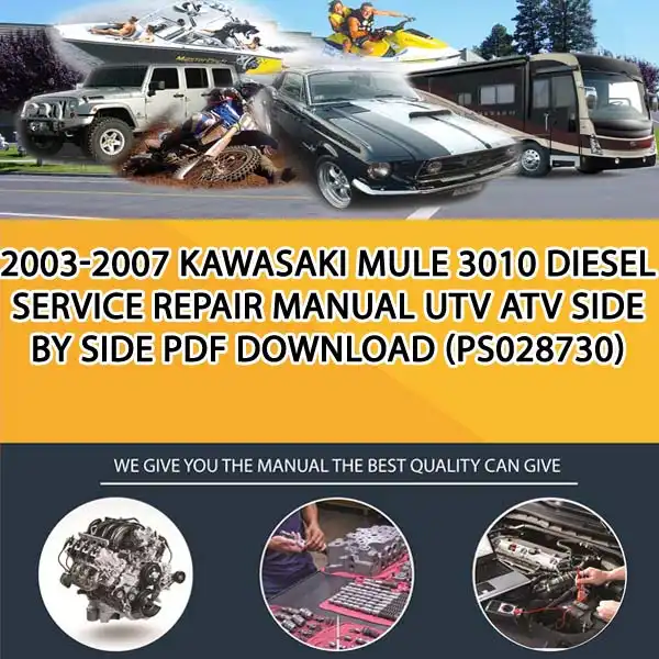 2003-2007 Kawasaki Mule 3010 Diesel Service Repair Manual Utv Atv Side By Side Pdf Download (PS028730)
