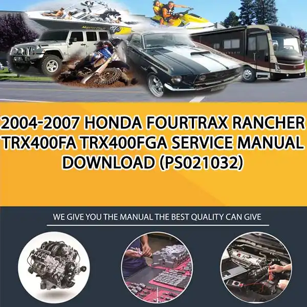 2004-2007 Honda Fourtrax Rancher Trx400Fa Trx400Fga Service Manual Download (PS021032)