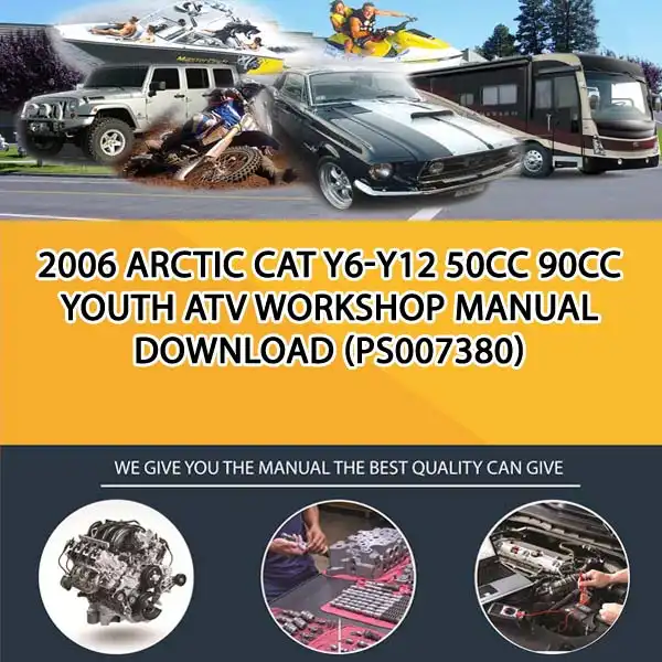 2006 Arctic Cat Y6-Y12 50Cc 90Cc Youth Atv Workshop Manual Download (PS007380)