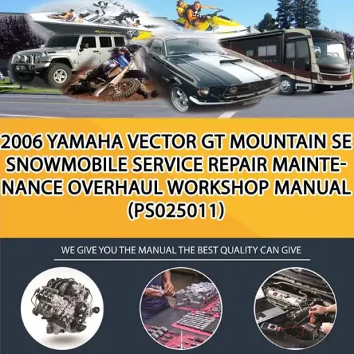 2006 Yamaha Vector Gt Mountain Se Snowmobile Service Repair Maintenance Overhaul Workshop Manual (PS025011)