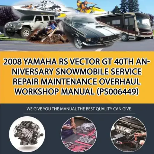 2008 Yamaha Rs Vector Gt 40Th Anniversary Snowmobile Service Repair Maintenance Overhaul Workshop Manual (PS006449)