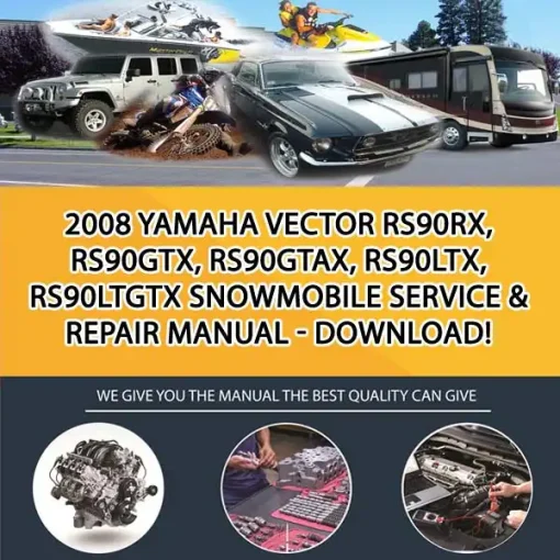 2008 Yamaha Vector Rs90Rx, Rs90Gtx, Rs90Gtax, Rs90Ltx, Rs90Ltgtx Snowmobile Service & Repair Manual - Download! (PS016381)