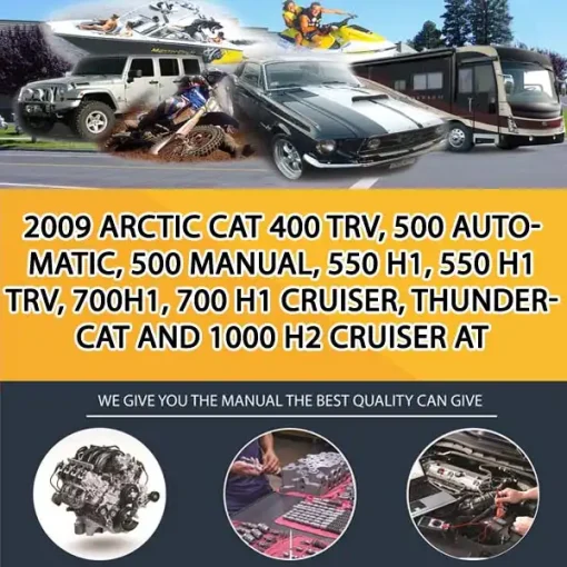 2009 Arctic Cat 400 Trv, 500 Automatic, 500 Manual, 550 H1, 550 H1 Trv, 700H1, 700 H1 Cruiser, Thundercat And 1000 H2 Cruiser At (PS011486)