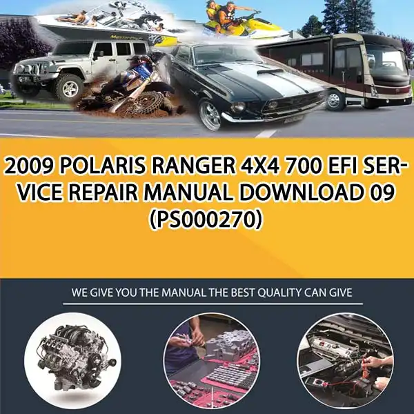 2009 Polaris Ranger 4X4 700 Efi Service Repair Manual Download 09 (PS000270)