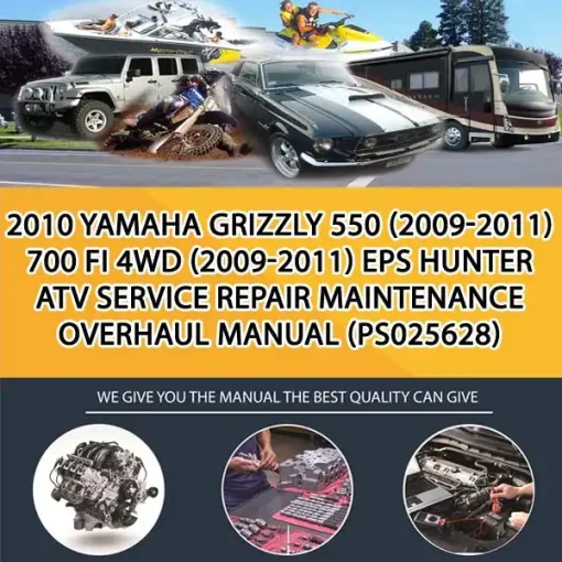 2010 Yamaha Grizzly 550 (2009-2011) 700 Fi 4Wd (2009-2011) Eps Hunter Atv Service Repair Maintenance Overhaul Manual (PS025628)