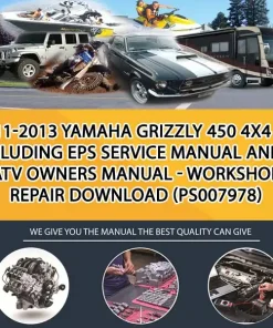2011-2013 Yamaha Grizzly 450 4X4 Including Eps Service Manual And Atv Owners Manual - Workshop Repair Download (PS007978)