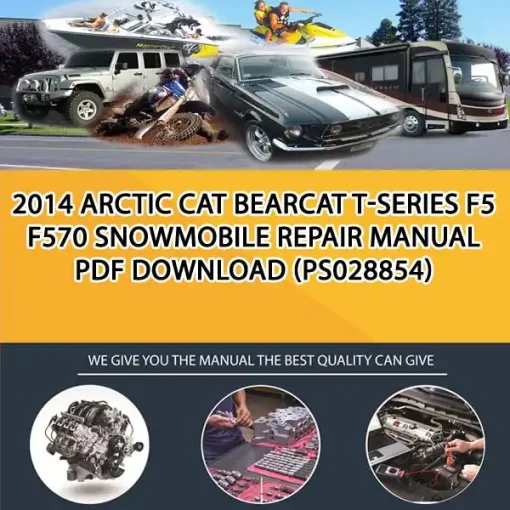 2014 Arctic Cat Bearcat T-Series F5 F570 Snowmobile Repair Manual Pdf Download (PS028854)