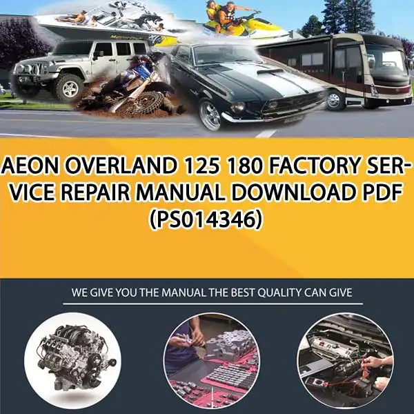 Aeon Overland 125 180 Factory Service Repair Manual Download Pdf (PS014346)
