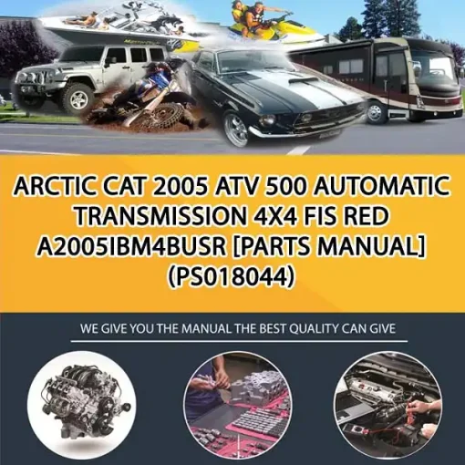 Arctic Cat 2005 Atv 500 Automatic Transmission 4X4 Fis Red A2005Ibm4Busr [Parts Manual] (PS018044)
