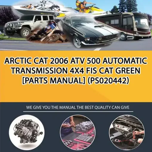 Arctic Cat 2006 Atv 500 Automatic Transmission 4X4 Fis Cat Green [Parts Manual] (PS020442)