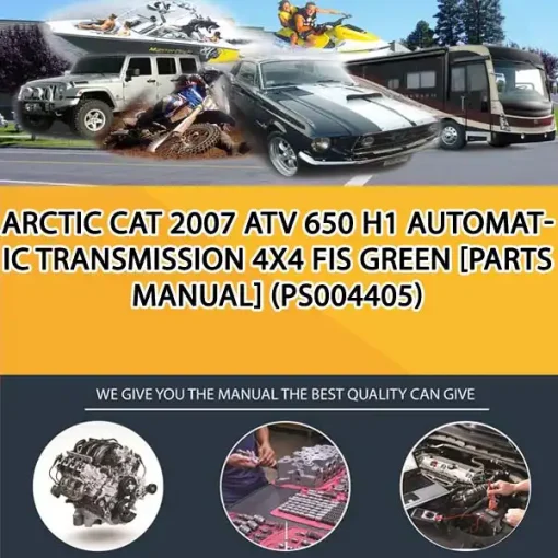 Arctic Cat 2007 Atv 650 H1 Automatic Transmission 4X4 Fis Green [Parts Manual] (PS004405)