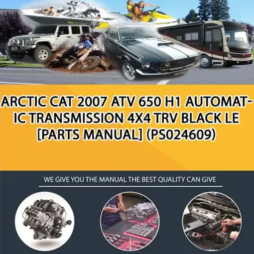 Arctic Cat 2007 Atv 650 H1 Automatic Transmission 4X4 Trv Black Le [Parts Manual] (PS024609)
