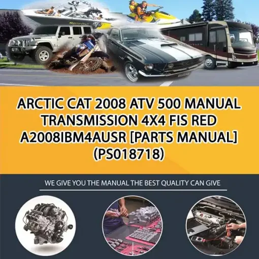 Arctic Cat 2008 Atv 500 Manual Transmission 4X4 Fis Red A2008Ibm4Ausr [Parts Manual] (PS018718)