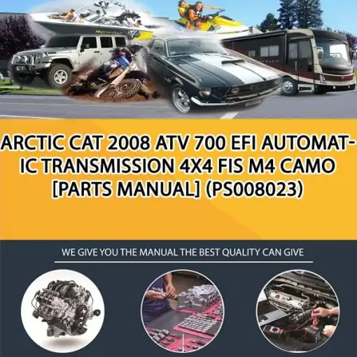 Arctic Cat 2008 Atv 700 Efi Automatic Transmission 4X4 Fis M4 Camo [Parts Manual] (PS008023)