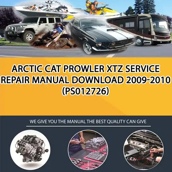 Arctic Cat Prowler Xtz Service Repair Manual Download 2009-2010 (PS012726)