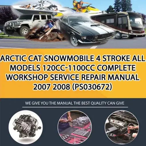 Arctic Cat Snowmobile 4 Stroke All Models 120Cc-1100Cc Complete Workshop Service Repair Manual 2007 2008 (PS030672)