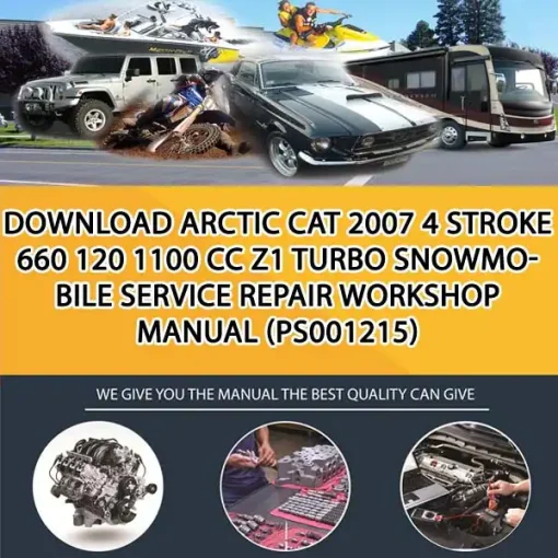 Download Arctic Cat 2007 4 Stroke 660 120 1100 Cc Z1 Turbo Snowmobile Service Repair Workshop Manual (PS001215)