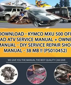 Download - Kymco Mxu 500 Off Road Atv Service Manual + Owners Manual - Diy Service Repair Shop Manual - 38 Mb !! (PS010452)