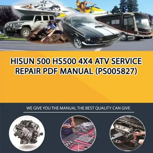 Hisun 500 Hs500 4X4 Atv Service Repair Pdf Manual (PS005827)