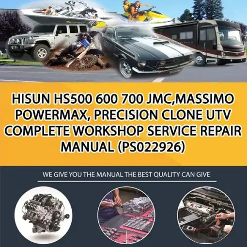 Hisun Hs500 600 700 Jmc,Massimo Powermax, Precision Clone Utv Complete Workshop Service Repair Manual (PS022926)