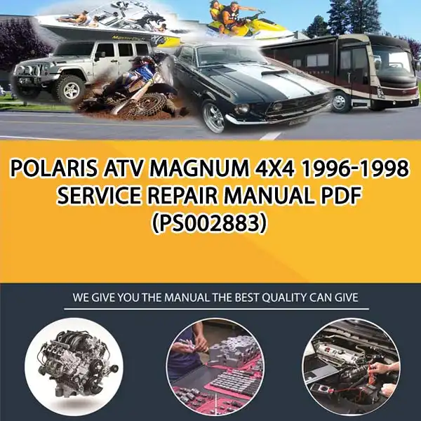 Polaris Atv Magnum 4X4 1996-1998 Service Repair Manual Pdf (PS002883)