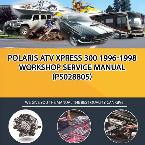 Polaris Atv Xpress 300 1996-1998 Workshop Service Manual (PS028805)
