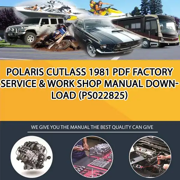 Polaris Cutlass 1981 Pdf Factory Service & Work Shop Manual Download (PS022825)