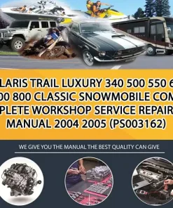 Polaris Trail Luxury 340 500 550 600 700 800 Classic Snowmobile Complete Workshop Service Repair Manual 2004 2005 (PS003162)