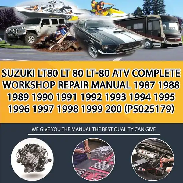 Suzuki Lt80 Lt 80 Lt-80 Atv Complete Workshop Repair Manual 1987 1988 1989 1990 1991 1992 1993 1994 1995 1996 1997 1998 1999 200 (PS025179)