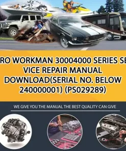 Toro Workman 30004000 Series Service Repair Manual Download(Serial No. Below 240000001) (PS029289)