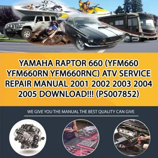 Yamaha Raptor 660 (Yfm660 Yfm660Rn Yfm660Rnc) Atv Service Repair Manual 2001 2002 2003 2004 2005 Download!!! (PS007852)