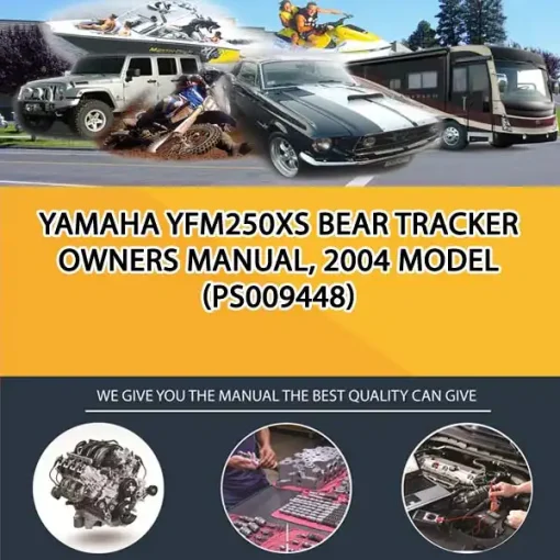 Yamaha Yfm250Xs Bear Tracker Owners Manual, 2004 Model (PS009448)