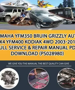 Yamaha Yfm350 Bruin Grizzly Auto 4X4 Yfm400 Kodiak 4Wd 2003-2010 Full Service & Repair Manual Pdf Download (PS028980)