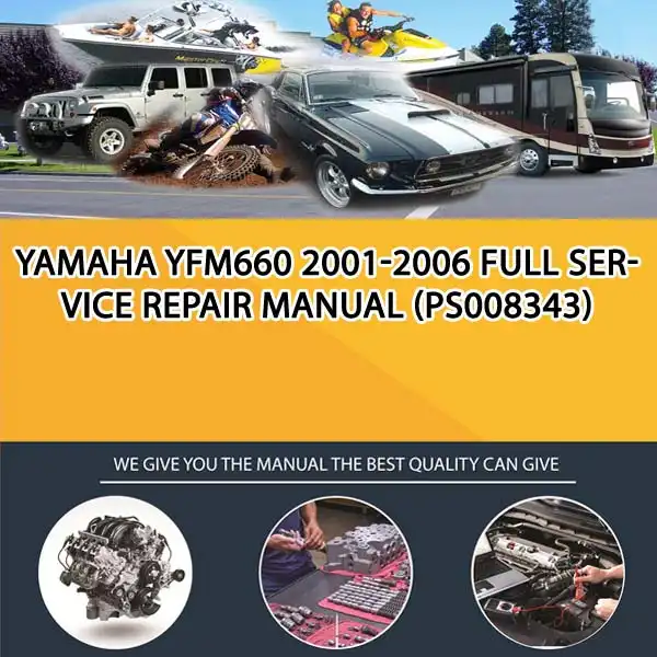 Yamaha Yfm660 2001-2006 Full Service Repair Manual (PS008343)