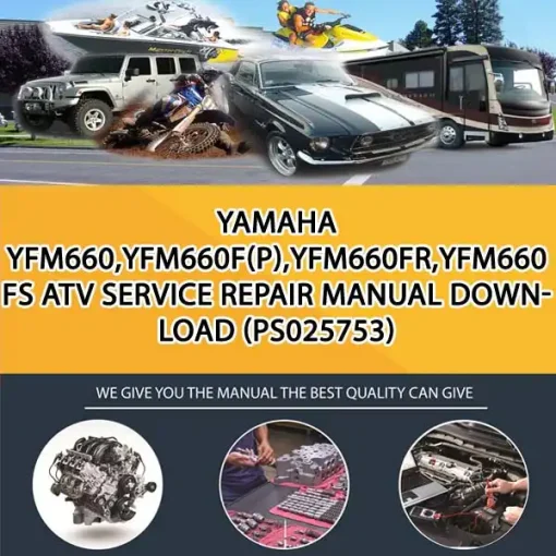 Yamaha Yfm660,Yfm660F(P),Yfm660Fr,Yfm660Fs Atv Service Repair Manual Download (PS025753)