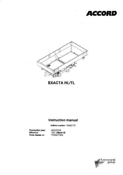 Accord -Kverneland Group Exaxta -HL TL Spreaders Rear mounted 2003 -2004 Operation Maintenance Manual PDF download