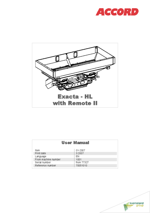 Accord -Kverneland Group Exaxta HL with Remote II Spreaders Rear mounted 2007 Sn 1001 Operation Maintenance Manual PDF download
