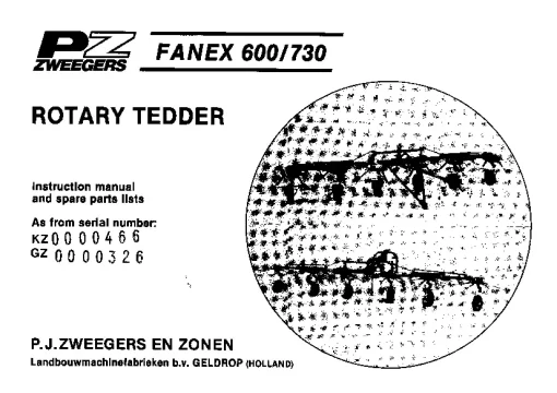 PZ Zweegers Fanex 600 730 Rotary Tedder 1985 Operation Maintenance and Parts Manual PDF download