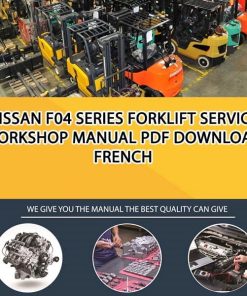 Nissan F04 Series Forklift Service Workshop manual PDF Download French